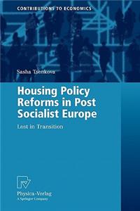 Housing Policy Reforms in Post-Socialist Europe