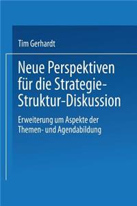 Neue Perspektiven Für Die Strategie-Struktur-Diskussion