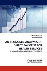 Economic Analysis of Direct Payment for Health Services