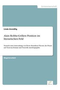 Alain Robbe-Grillets Position im literarischen Feld