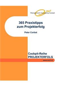 365 Praxistipps zum Projekterfolg
