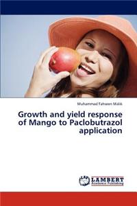 Growth and yield response of Mango to Paclobutrazol application