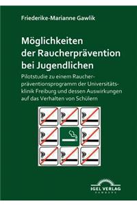 Möglichkeiten der Raucherprävention bei Jugendlichen