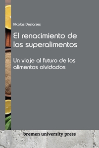 renacimiento de los superalimentos