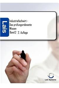 Industriefachwirt - Das prüfungsrelevante Wissen