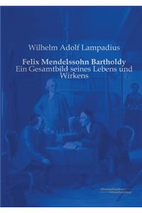 Felix Mendelssohn Bartholdy