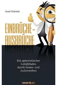 Einbrüche - Ausbrüche