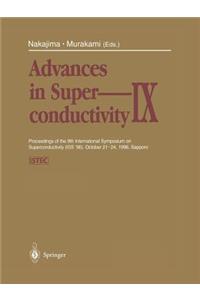 Advances in Superconductivity IX