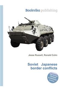 Soviet Japanese Border Conflicts