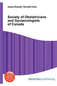 Society of Obstetricians and Gynaecologists of Canada
