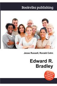 Edward R. Bradley