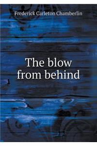 The blow from behind