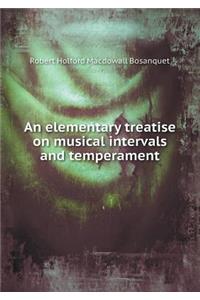 An Elementary Treatise on Musical Intervals and Temperament