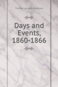 Days and events, 1860-1866