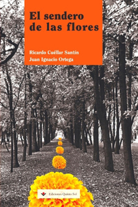 sendero de las flores: Cuentos de aventuras, misterio y terror