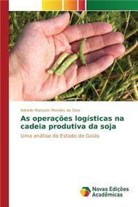 As operações logísticas na cadeia produtiva da soja