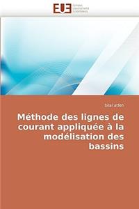 Méthode Des Lignes de Courant Appliquée À La Modélisation Des Bassins