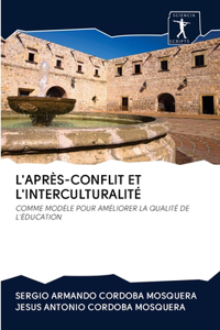 L'Après-Conflit Et l'Interculturalité