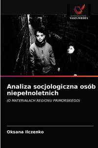 Analiza socjologiczna osób niepelnoletnich