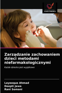 Zarządzanie zachowaniem dzieci metodami niefarmakologicznymi