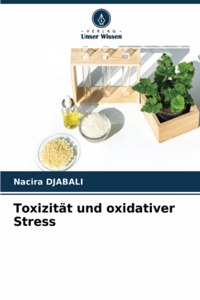 Toxizität und oxidativer Stress