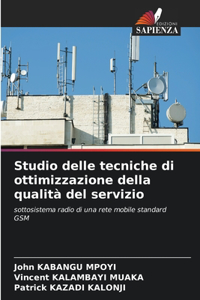 Studio delle tecniche di ottimizzazione della qualità del servizio