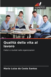 Qualità della vita al lavoro
