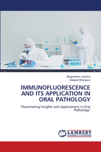 Immunofluorescence and Its Application in Oral Pathology