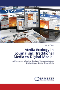 Media Ecology in Journalism