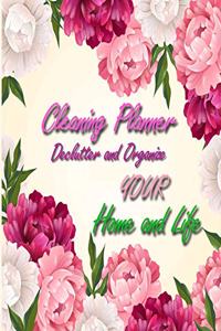 Cleaning Planner - Declutter and Organize your Home and Life