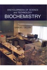 Encyclopedia Of Science And Technology Biochemistry