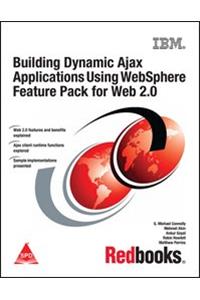 Building Dynamic Ajax Applications Using Websphere Feature Pack For Web 2.0