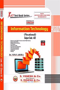 Vinesh Information Technology (Vocational) (Subject code: 402) Class- IX, (CBSE Session 2021-2022)