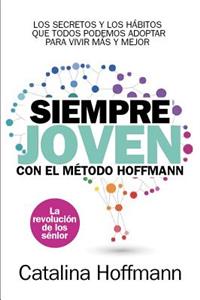 Siempre Joven Con El Metodo Hoffmann