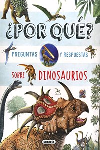 Por que? Preguntas y respuestas sobre dinosaurios