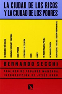La ciudad de los ricos y la ciudad de los pobres