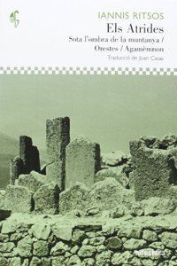 Els Atrides: Sota l'ombra de la muntanya/Orestes/Agamemnon