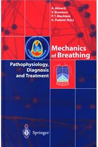 Mechanics of Breathing: Pathophysiology, Diagnosis and Treatment