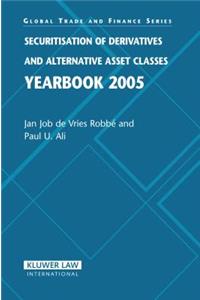 Securitisation of Derivatives and Alternative Asset Classes Yearbook 2005