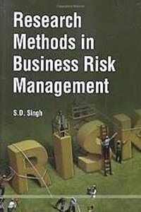 Research Methods in Business Risk Management, 2015, 316pp
