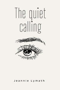 quiet calling