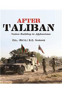 After Taliban: Nation Building in Afghanistan