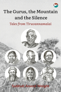 Gurus, the Mountain and the Silence