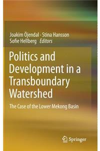 Politics and Development in a Transboundary Watershed