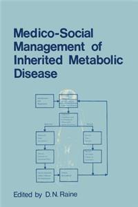 Medico-Social Management of Inherited Metabolic Disease