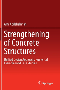 Strengthening of Concrete Structures