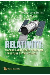 Relativity: Modern Large-Scale Spacetime Structure of the Cosmos