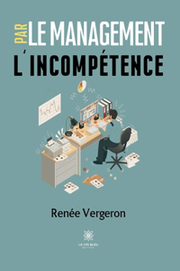 Le management par l'incompétence