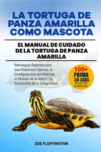La Tortuga de Panza Amarilla Como Mascota