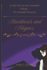Blackbirds and Magpies